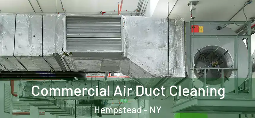  Commercial Air Duct Cleaning Hempstead - NY