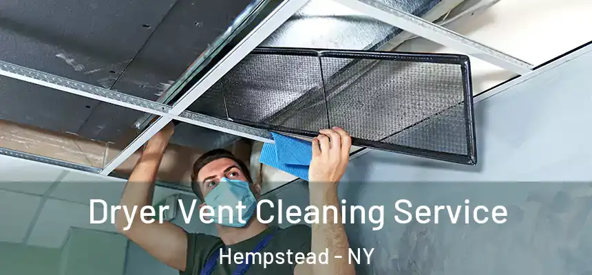  Dryer Vent Cleaning Service Hempstead - NY