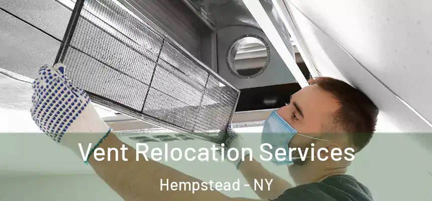  Vent Relocation Services Hempstead - NY